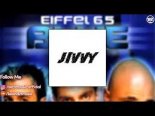 EIFFEL 65 - BLUE (JIVVY FESTIVAL MIX EXTENDED)