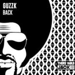 Guzzk - Back (Original Mix)