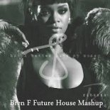 Rihanna - BBHMM (Bren F Future House Edit)