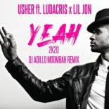 Usher Feat. Lil Jon & Ludacris - Yeah 2k20 (Dj Adillo Remix) (Moombahton)