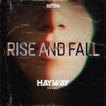 Hayway & B-Nance - Rise And Fall [Extended Mix]