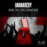 Ananarchy - Raw on Fire