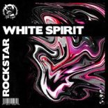 White Spirit - Rockstar (Extended Mix)