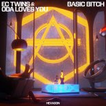EC Twins & Oda Loves You - Basic Bitch (Extended Mix)