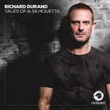 Richard Durand - Tales Of A Silhouette (Extended Mix)
