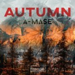 A-Mase - Autumn (Original Mix)