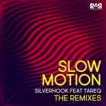 Silverhook & Tareq - Slow Motion (Ross Jones Going Down to the Disco Mix)