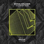 Evan Wilder - Another Side (Extended Mix)
