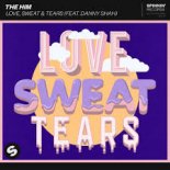 THE HIM feat. Danny Shah - Love, Sweat & Tears