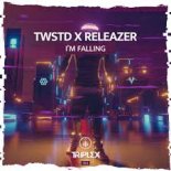 TWSTD & Releazer - I\'m Falling (Edit)