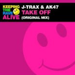 J-Trax & AK47 - Take Off [Extended Mix]