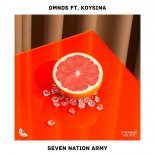DMNDS ft. KOYSINA - Seven Nation Army (Extended Mix)
