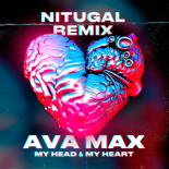 Ava Max - My Head & My Heart (NitugaL Radio Edit)