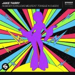Jake Tarry feat. Tongue N Cheek - Nobody (Can Love Me) (Original Mix)