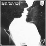 Neyra, KRISM, HHMR & Alessa - Feel My Love (Radio Edit)