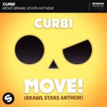 Curbi - MOVE! (Brawl Stars Anthem) (Radio Edit)