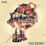 Galactixx - All The Way [Extended Mix]