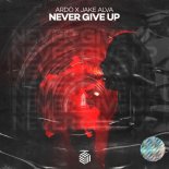 Ardo x Jake Alva - Never Give Up (Extended Mix)