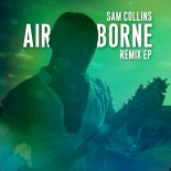 Sam Collins ft. Oh Wow - Airborne (Beattube Remix)