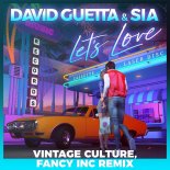 David Guetta & Sia - Let\'s Love (Vintage Culture & Fancy Inc Remix)