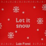Luis Fonsi - Let It Snow