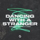 Bisken x Draze x LVNA - Dancing With A Stranger (Original Mix)