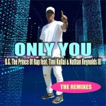 B.G. The Prince Of Rap feat. Timi Kullai & Nathan Reynolds III - Only You (Chrizz Morisson Remix)
