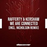 Rafferty & Kershaw - We Are Connected (Nicholson Remix)