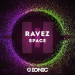 Ravez - Space (Extended Mix)