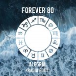Forever 80 - Alegria (Radio Edit)