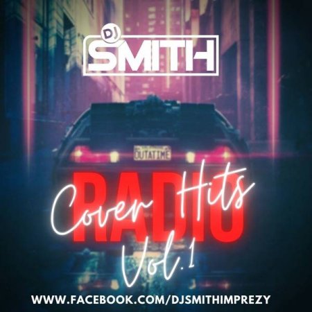 DJ SMITH PRES. RADIO COVER HITS Vol.1