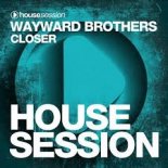 Wayward Brothers - Closer (Extended Mix)