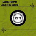 Lewis Turpin - Jack The Beats (Original Mix)
