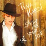 Tina Karol - Show Me Your Love (DJ ILYA LAVROV Remix)
