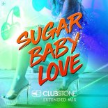Clubstone - Sugar Baby Love (Extended Mix)