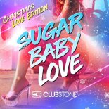 Clubstone - Sugar Baby Love (Christmas Love Edition)