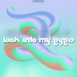 Existential X - Look into My Eyes (Radio Edit)