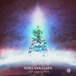 Nora Van Elken - Last Christmas (Original Mix)