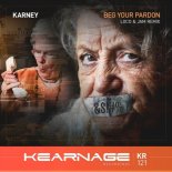 Karney - Beg Your Pardon (Loco & Jam Remix)