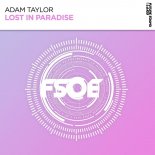 Adam Taylor - Lost In Paradise (Extended Mix)