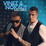 Vinez & Nokaut - Dama Serca (Radio Edit)