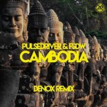 Pulsedriver & FSDW - Cambodia (Denox Extended Remix)