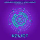 Alessandra Roncone vs. Yoshi Razner - Fight For Life (Extended Mix)