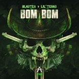 Blaster & Lil Texas - Bom Bom