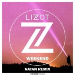 Lizot - Weekend (NATAN Remix Extended)