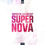Broken Element - Supernova (Original Mix)