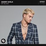 Danny Avila - My Blood (Extended Mix)