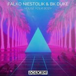 Falko Niestolik & BK Duke - House Your Body (Extended Mix)