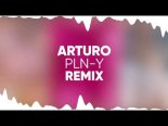 Arturo - PLN-y (Remix)