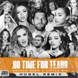 Nathan Dawe x Little Mix - No Time For Tears (HUGEL Remix)